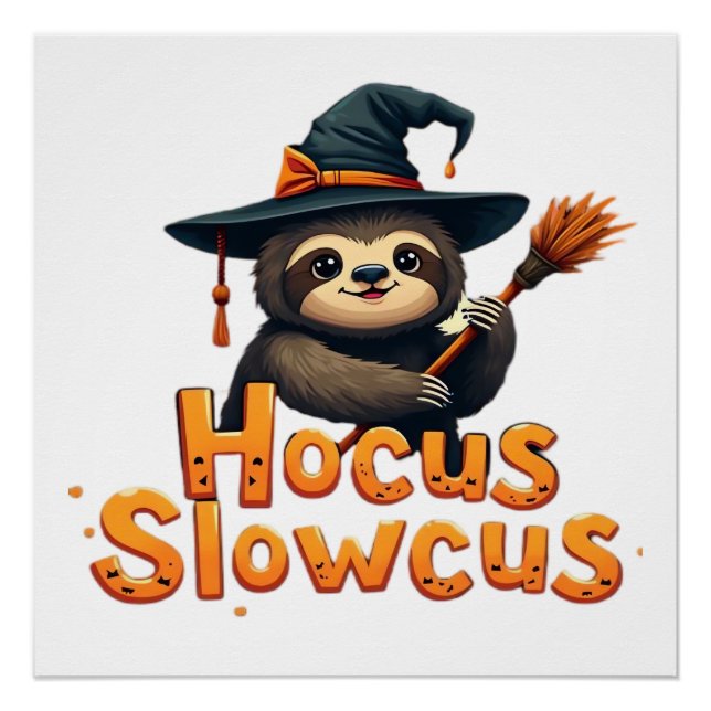 Hocus Slowcus Sloth lovers Halloween costume tee E Poster (Front)