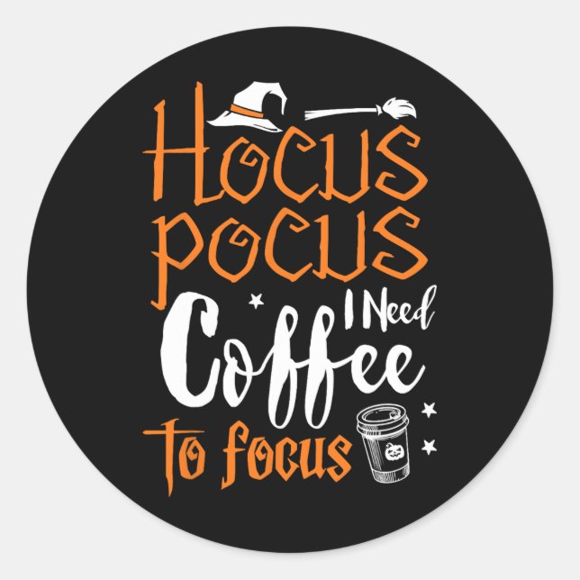 Hocuss Pocus Diy Halloween Costume  Classic Round Sticker (Front)