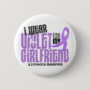 Hodgkins Lymphoma I Wear Violet For My Girlfriend 6 Cm Round Badge