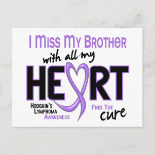 Hodgkins Lymphoma Miss With All My Heart Brother Postcard