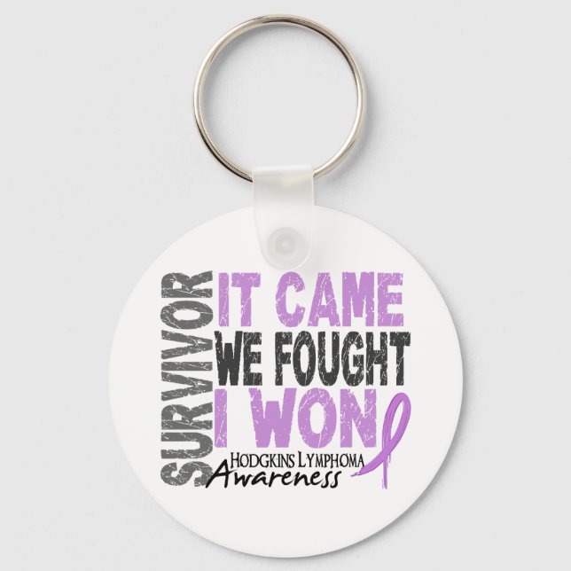 Hodgkins Lymphoma Survivor It Came We Fought I Won Key Ring (Front)