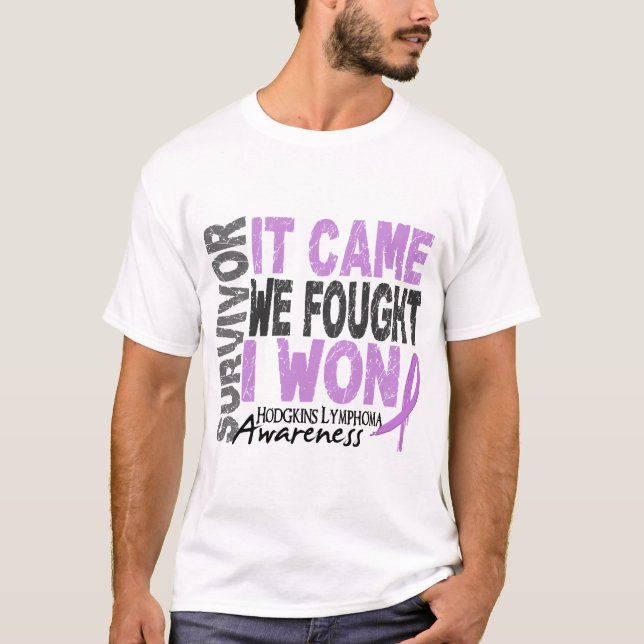 Hodgkins Lymphoma Survivor It Came We Fought I Won T-Shirt (Front)