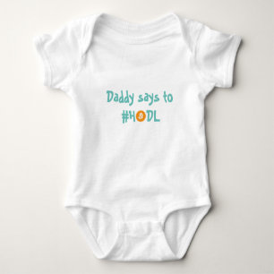 #HODL Bitcoin baby Baby Bodysuit
