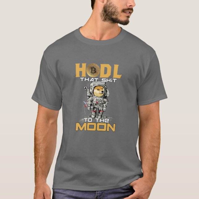 HODL Dogecoin Cryptocurrency T-Shirt (Front)