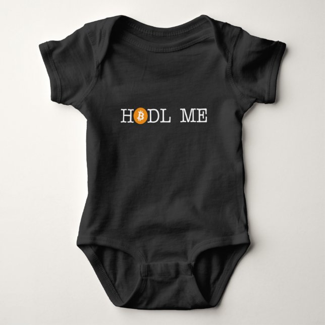 Hodl me (white text) baby bodysuit (Front)