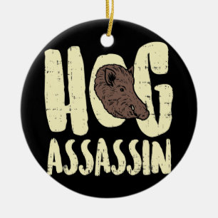 Hog Hunting Assasin I Pig Hunter Or Boar Hunt  Ceramic Tree Decoration