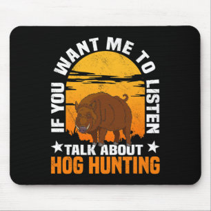 Hog Hunting Boar Pig Hunter Huntsman 1 Mouse Pad