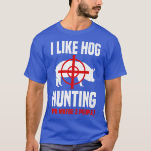 Hog Hunting Pig Boar Hunter Huntsman Premium T-Shirt