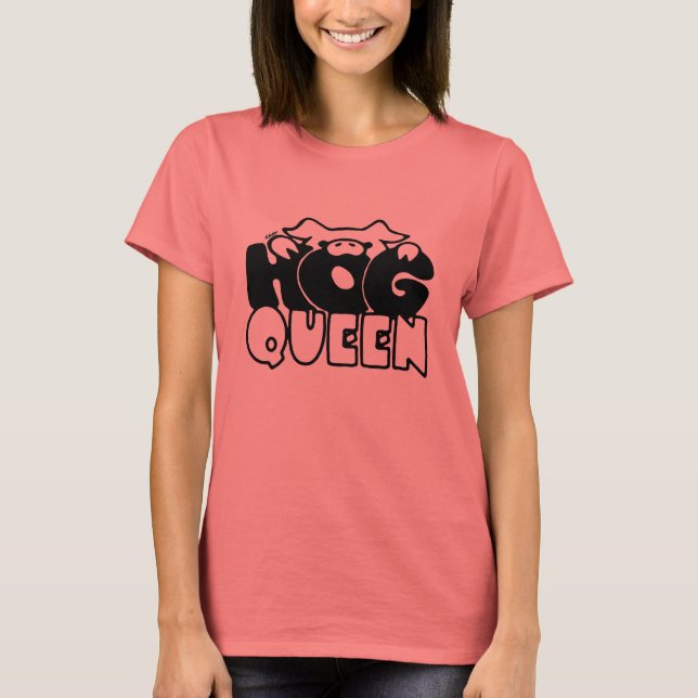 HOG QUEEN T SHIRT (Front)