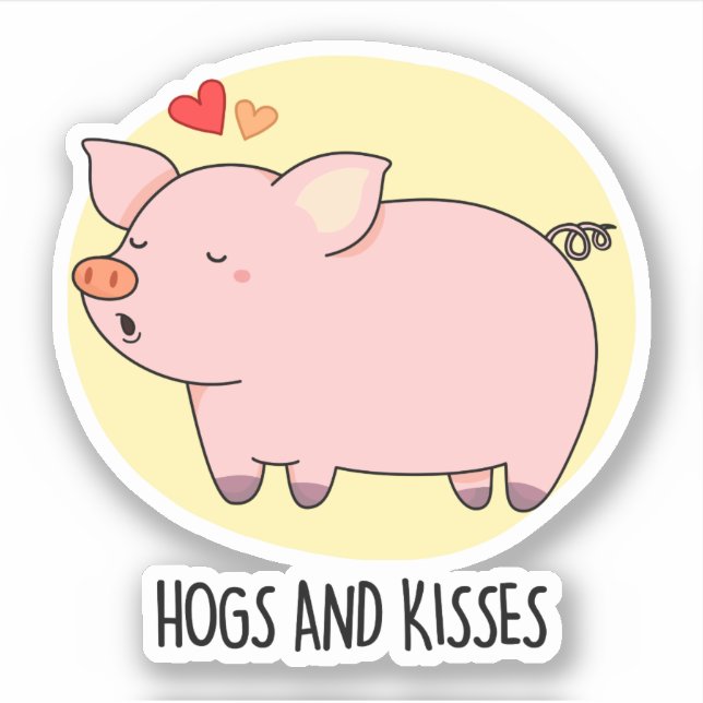 Hogs And Kisses Funny Hog Pig Pun  (Front)