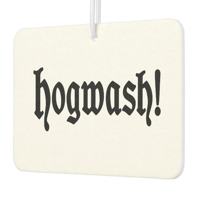 Hogwash! Car Air Freshener (Left)