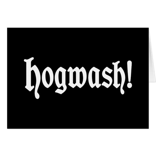 Hogwash! Card (Front Horizontal)
