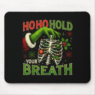 Hoho Hold Your Breath Funny Nurse Christmas  Mouse Pad