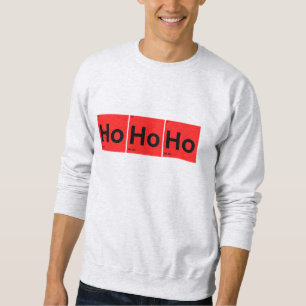 HoHoHo Periodic Element Christmas Gear  Sweatshirt