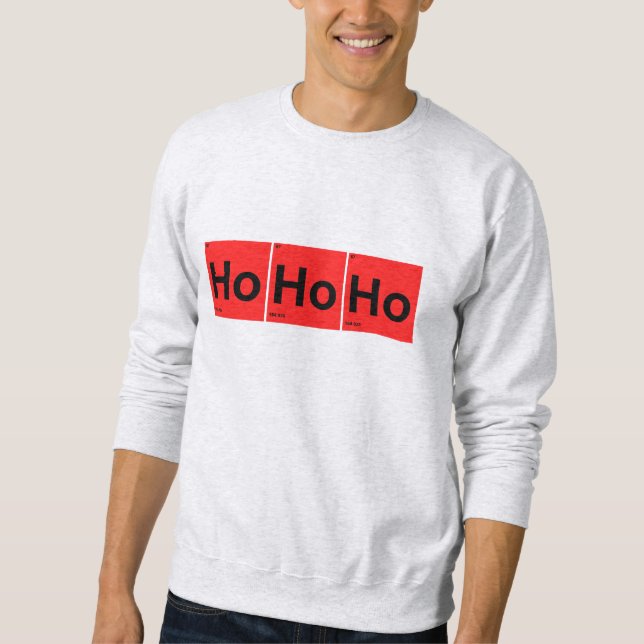 HoHoHo Periodic Element Christmas Gear  Sweatshirt (Front)