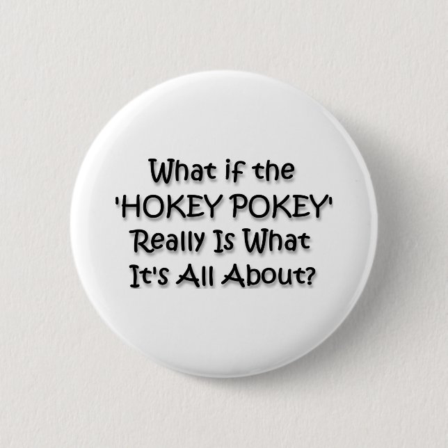 HOKEY POKEY 6 CM ROUND BADGE (Front)