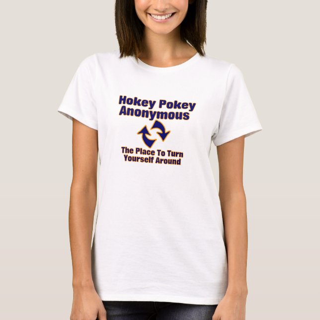 Hokey Pokey Anonymous T-Shirt (Front)