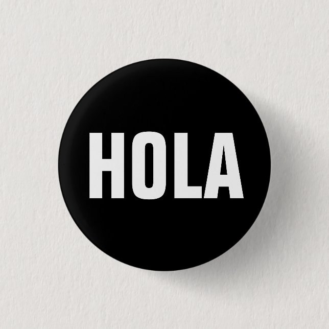 Hola 3 Cm Round Badge (Front)