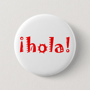 Hola 6 Cm Round Badge