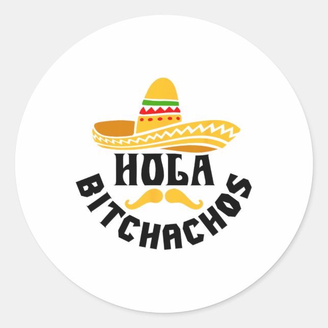 Hola Achos Funny Cinco De Mayo Mexican  Classic Round Sticker (Front)