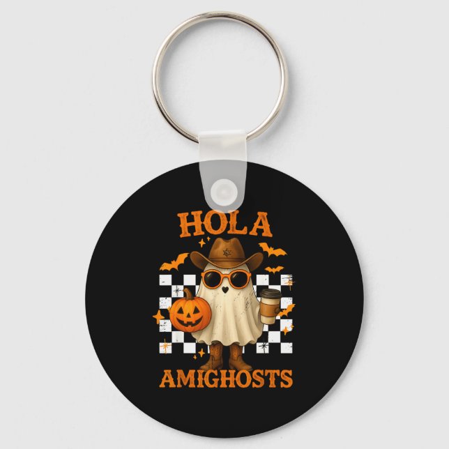 Hola Amighosts Funny Spanish Halloween Cowboy Ghos Key Ring (Front)