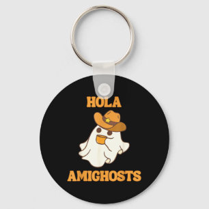 Hola Amighosts Funny Spanish Halloween Cowboy Key Ring