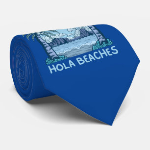 HOLA BEACHES funny beach life summer Tie