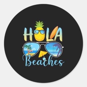 Hola Beaches Funny Beach Vacation Summer  Classic Round Sticker