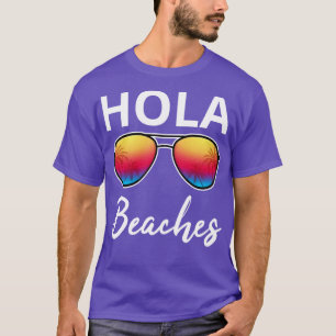 Hola Beaches I T-Shirt