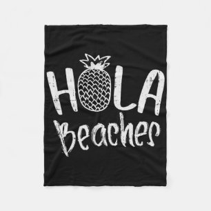 Hola Beaches Pineapple Funny Tropical Summer Vacat Fleece Blanket