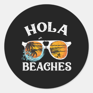 Hola Beaches Summer Family Beach Surfboard Vacatio Classic Round Sticker