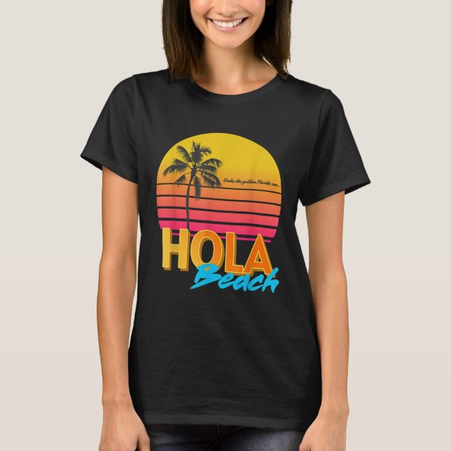 Hola Beaches Summer Vacation  T-Shirt (Front)