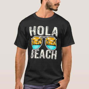Hola Beaches Sunglasses Aloha Beach Summer Family T-Shirt