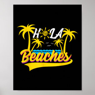 Hola Beaches Vacation Beach Sun Wedding Honeymoon Poster