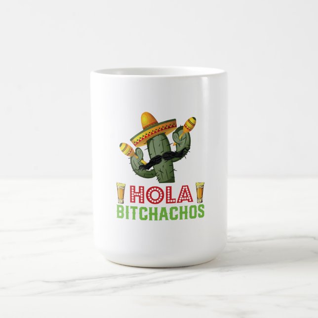Hola Bitchachos Cactus Cinco De Mayo Fiesta Party Coffee Mug (Center)