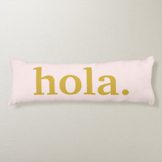 Hola Gold Script & Pink  Body Cushion