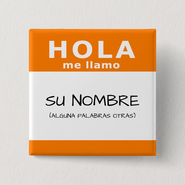 hola me llamo 15 cm square badge (Front)