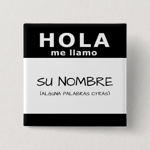 hola me llamo 15 cm square badge