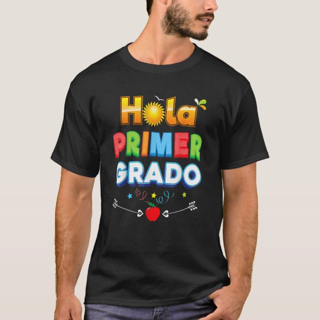 Hola Primer Grado Hello 1st Grade First Kid Teache T-Shirt (Front)