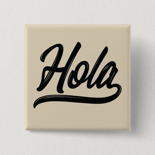 Hola Script (Black) 15 Cm Square Badge (Front)