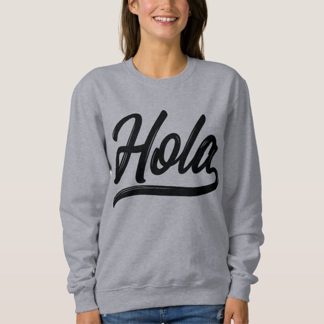 Hola Script (Black) Sweatshirt (Front)
