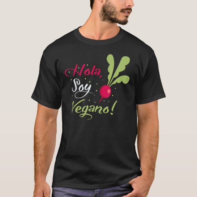 Hola  Soy Vegano T-Shirt (Front)