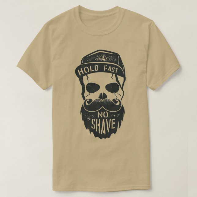Hold Fast No Shave T-Shirt (Design Front)