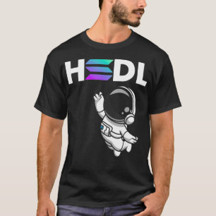 Hold, Hodl SOL Solana Moon Crypto Cryptocurrency  T-Shirt