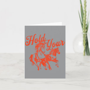 Hold Horses Vintage Western Cowgirl Cowboy Rodeo Card