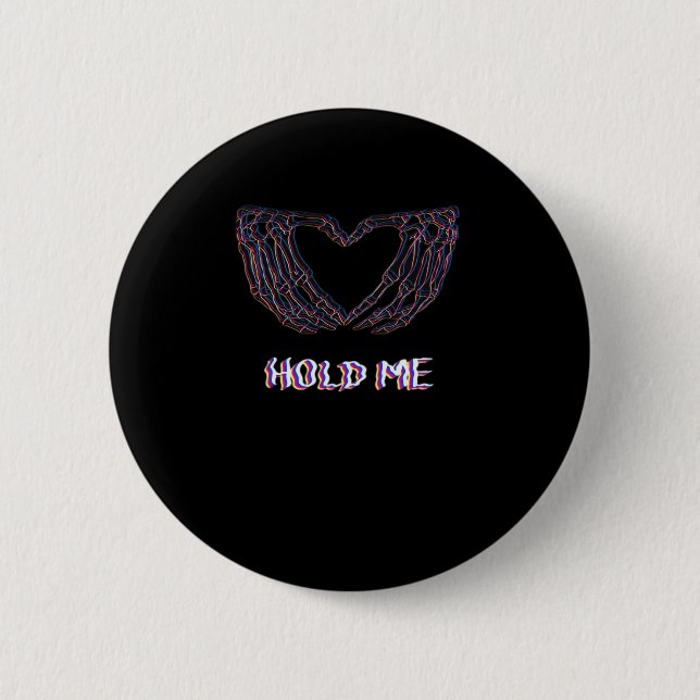 Hold Me Classic - Skeleton Hand Heart 6 Cm Round Badge (Front)