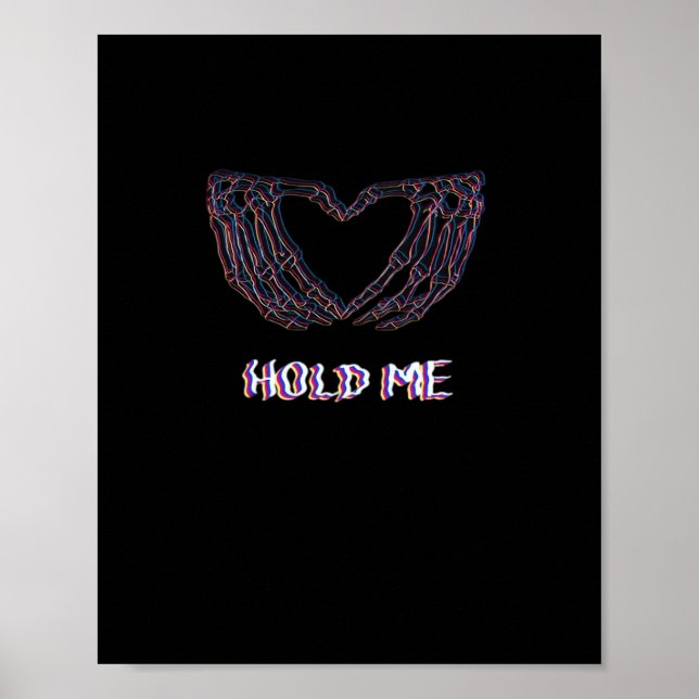 Hold Me Classic - Skeleton Hand Heart Poster (Front)