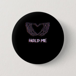 Hold Me Classic Skeleton Hand Heart Style 6 Cm Round Badge
