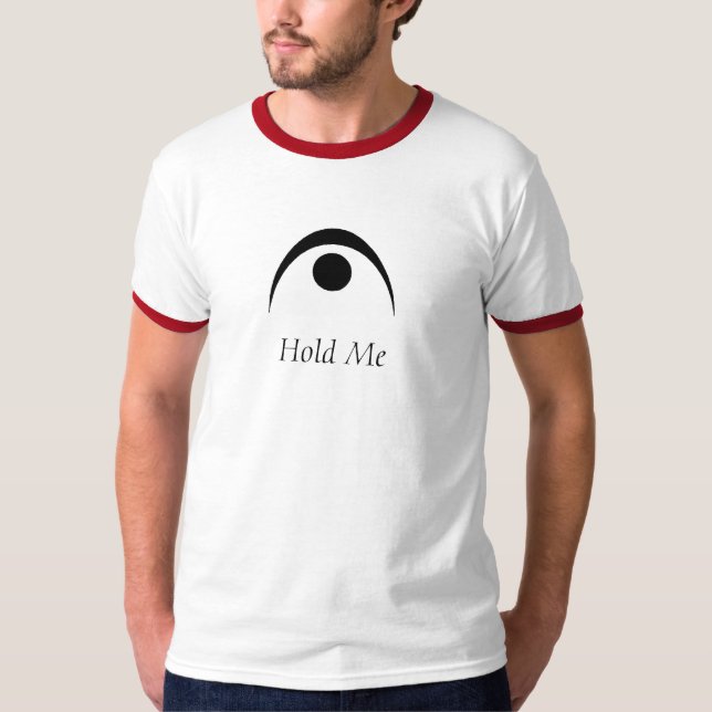 Hold Me T-Shirt (Front)