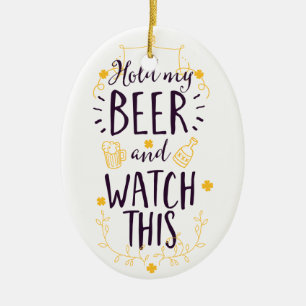 Hold My Beer and Watch This Ceramic Tree Decoration